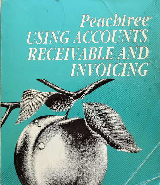 Vintage - Peachtree: Using Accounts Receivable and Invoicing