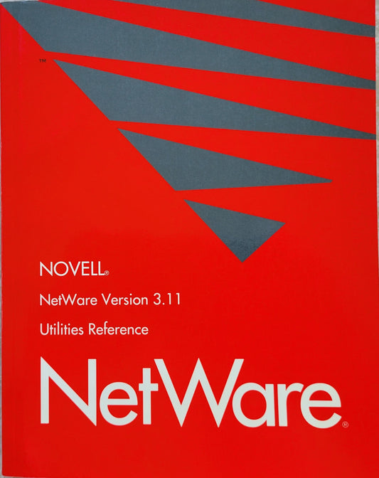 Vintage - NOVELL NetWare Utilities Reference, Version 3.11, 1991