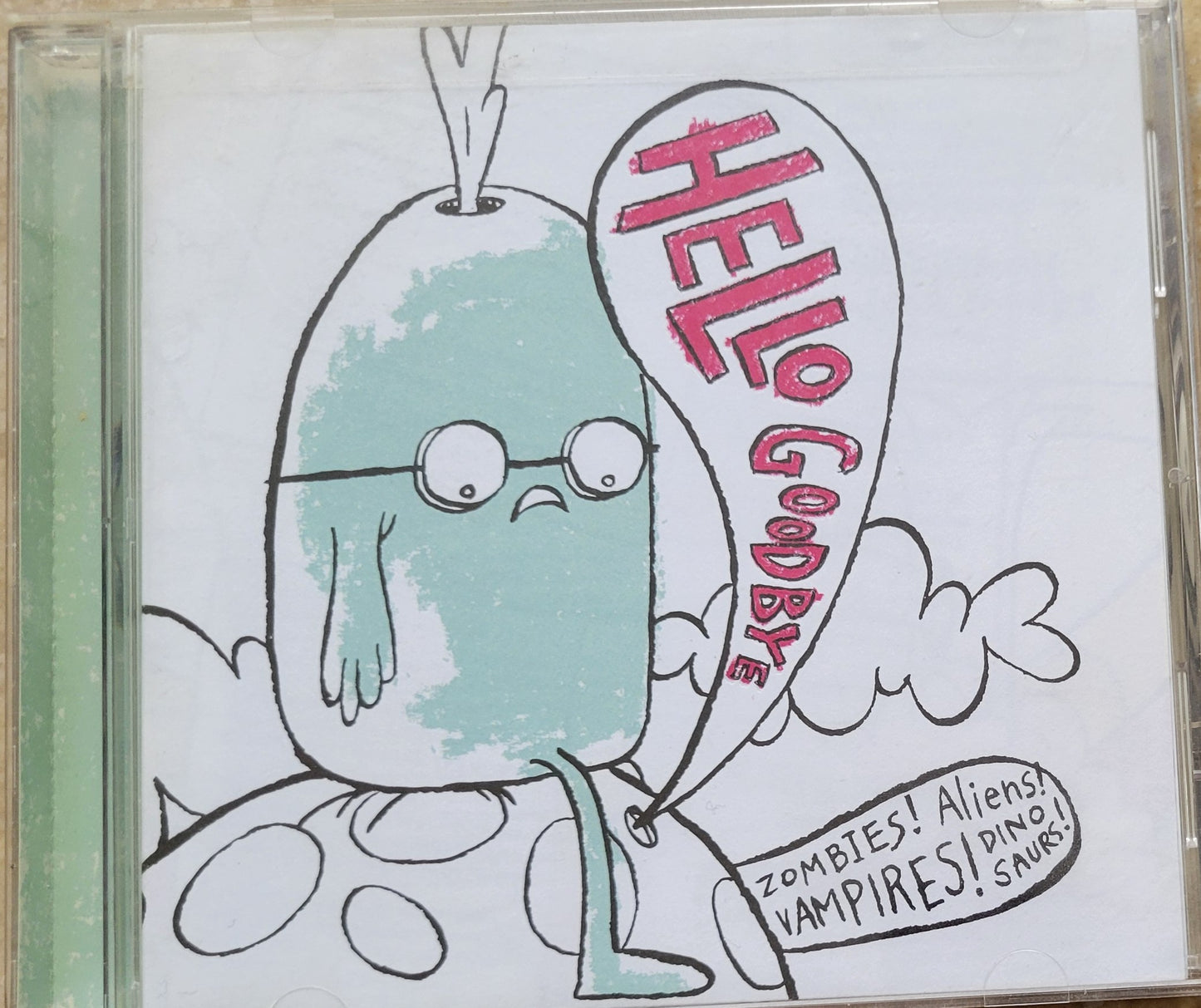 Music CD - Hello Goodbye: Zombies Aliens Vampires Dinosaurs, 2006